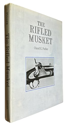 Bild des Verkufers fr The rifled musket zum Verkauf von First Coast Books