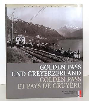 Seller image for Golden Pass und Greyerzerland - Golden Pass et Pays de Gruyre. for sale by La Bergerie