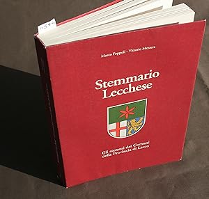 Seller image for Stemmario Lecchese Gli stemmi dei Comuni della Provincia di Lecco. for sale by Antiquariat Hubertus von Somogyi-Erddy