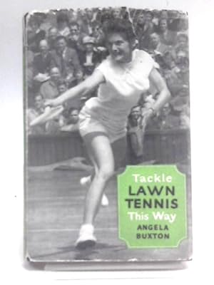 Imagen del vendedor de Tackle Lawn Tennis This Way a la venta por World of Rare Books