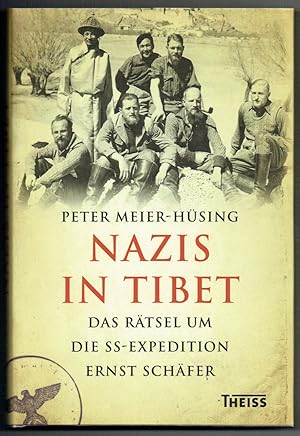 Seller image for Nazis in Tibet. Das Rtsel um die SS-Expedition Ernst Schfer. for sale by Antiquariat Dietmar Brezina