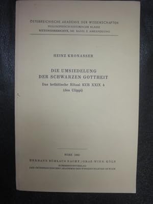 Bild des Verkufers fr Die Umsiedlung Der Schwarzen Gottheit. Das Hethitische Ritual KUB XXIX 4 (des Ulippi) zum Verkauf von Malota