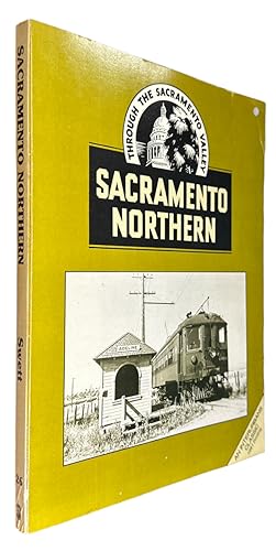 Immagine del venditore per Sacramento Northern: Through The Sacramento Valley (Interurbans Special No. 26) venduto da First Coast Books