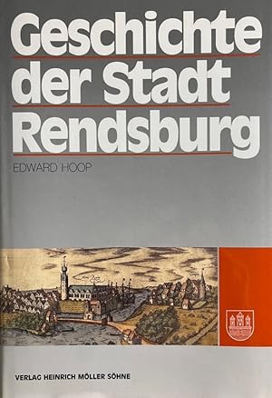 Immagine del venditore per Geschichte der Stadt Rendsburg. venduto da Antiquariat J. Hnteler