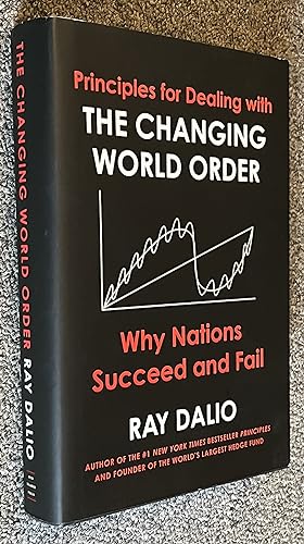 Seller image for Principles for Dealing with the Changing World Order; Why Nations Succeed and Fail for sale by DogStar Books