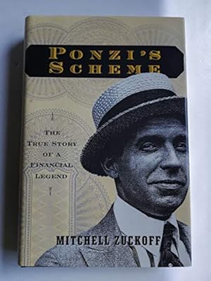 Bild des Verkufers fr Ponzi's Scheme: The True Story of a Financial Legend zum Verkauf von -OnTimeBooks-