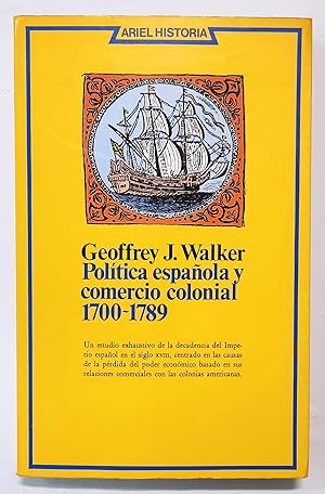 Bild des Verkufers fr POLTICA ESPAOLA Y COMERCIO COLONIAL 1700   1789. zum Verkauf von Grupo Letras