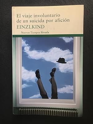 Seller image for El viaje involuntario de un suicida por aficin for sale by Vrtigo Libros