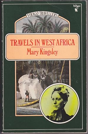 Imagen del vendedor de Travels in West Africa: Congo Francais, Corisco and Cameroons (Virago Trave lers) a la venta por Books of the World