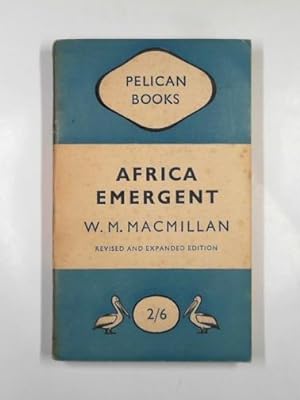 Seller image for Africa emergent: a survey of social, political and economic trends in British Africa for sale by Cotswold Internet Books