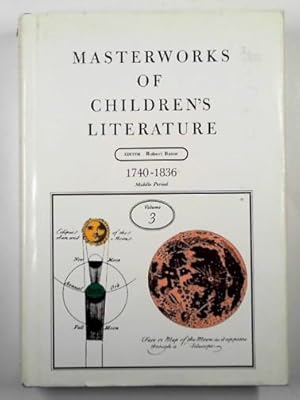 Image du vendeur pour Masterworks of children's literature, vol. 3: middle period, 1740-1836 mis en vente par Cotswold Internet Books