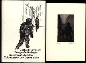 Das große Umlegen. Detektivgeschichten. Mit 68 Zeichnungen von Georg Eisler. [Vorzugsausgabe mit ...