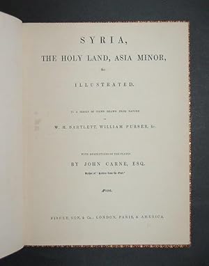 Immagine del venditore per Syria, the Holy Land, Asia Minor, &c. Illustrated. In a Series of Views Drawn from Nature. [First Series]. venduto da Forest Books, ABA-ILAB