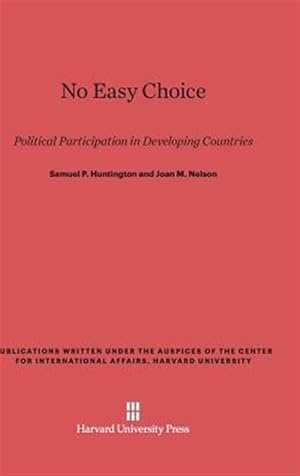 Seller image for No Easy Choice: Political Participation in Developing Countries for sale by GreatBookPricesUK