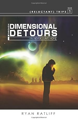 Bild des Verkufers fr Through Dimensional Detours (Reluctant Trips) zum Verkauf von -OnTimeBooks-