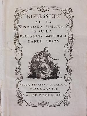 Riflessione su la natura umana e su la religione naturale.