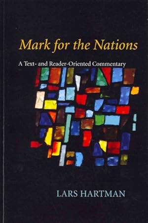 Bild des Verkufers fr Mark for the Nations : A Text- and Reader-Oriented Commentary zum Verkauf von GreatBookPricesUK