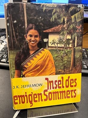 Image du vendeur pour Insel des ewigen Sommers. Eine Reise durch Ceylon. Aus dem Russischen bertragen von Hans-Joachim Thier. mis en vente par Altstadt-Antiquariat Nowicki-Hecht UG