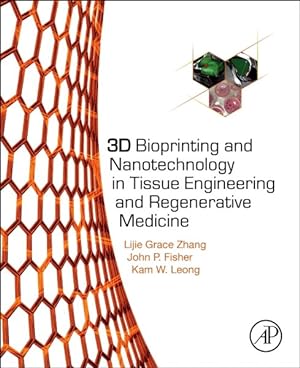 Seller image for 3d Bioprinting and Nanotechnology in Tissue Engineering and Regenerative Medicine for sale by GreatBookPricesUK