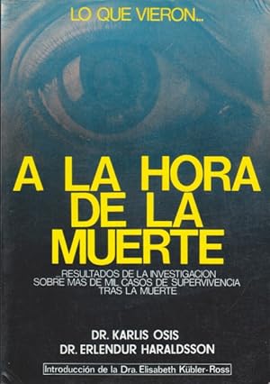 Seller image for LO QUE VIERON A LA HORA DE LA MUERTE for sale by LIBRERIA TORMOS