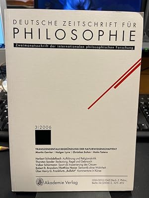 Bild des Verkufers fr Deutsche Zeitschrift fr Philosophie 2006 54. Jg Heft 3. Schwerpunkt: Transzendentale Begrndung der Naturwissenschaften? Zweimonatsschrift der internationalen philosophischen Forschung. zum Verkauf von Altstadt-Antiquariat Nowicki-Hecht UG