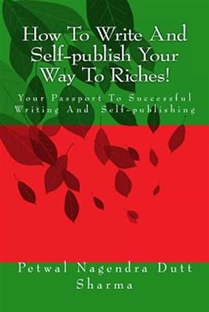 Seller image for How to Write and Self-publish Your Way to Riches! for sale by GreatBookPricesUK