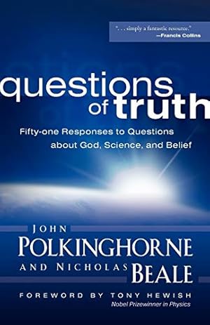 Imagen del vendedor de Questions of Truth: Fifty-one Responses to Questions About God, Science, and Belief a la venta por Reliant Bookstore