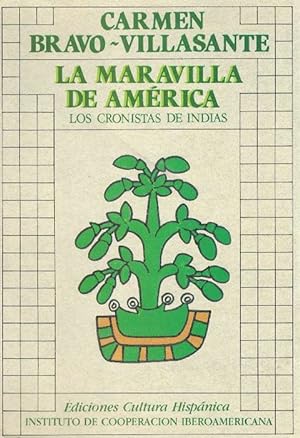 Bild des Verkufers fr LA MARAVILLA DE AMERICA: LOS CRONISTAS DE INDIAS zum Verkauf von LIBRERA OESTE