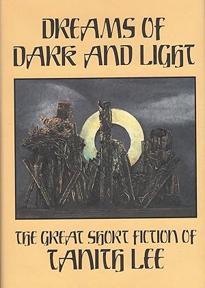 Seller image for Dreams of Dark and Light: The Great Short Fiction of Tanith Lee for sale by A Cappella Books, Inc.