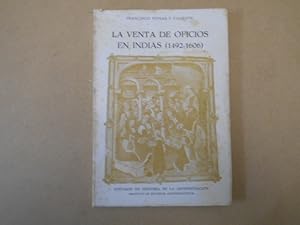 Imagen del vendedor de La venta de oficios en Indias (1492-1606). a la venta por Librera Camino Bulnes