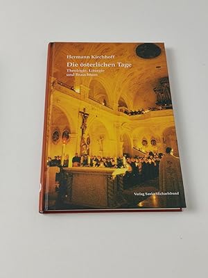 Seller image for Die sterlichen Tage - Theologie, Liturgie und Brauchtum for sale by BcherBirne