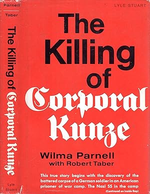 Seller image for The Killing of Corporal Kunze for sale by Pendleburys - the bookshop in the hills