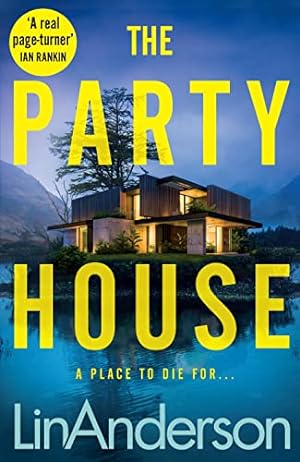 Seller image for The Party House: An Atmospheric and Twisty Thriller Set in the Scottish Highlands for sale by -OnTimeBooks-
