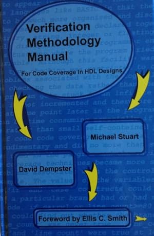 Imagen del vendedor de Verification Methodology Manual: For Code Coverage in HDL Designs (HDL Designer S) a la venta por -OnTimeBooks-