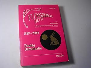Seller image for Flensburger Hefte. Heft 24: 1789 - 1989 direkte Demokratie for sale by Antiquariat Fuchseck