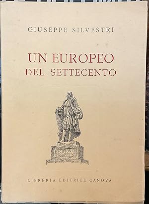 Un europeo del Settecento: Scipione Maffei