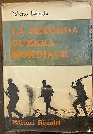 La Seconda Guerra Mondiale. Problemi e nodi cruciali