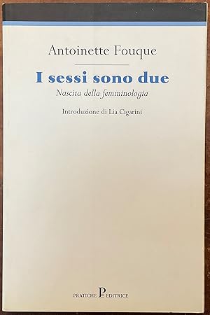 I sessi sono due. Nascita della femminologia