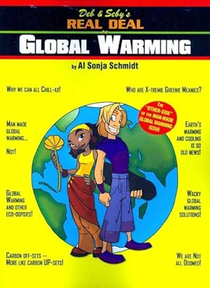 Bild des Verkufers fr Deb & Seby's Real Deal on Global Warming : The Other Side of the Man-made Global Warming Issue zum Verkauf von GreatBookPricesUK