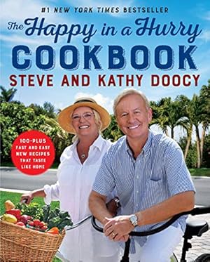 Seller image for The Happy in a Hurry Cookbook: 100-Plus Fast and Easy New Recipes That Taste Like Home (The Happy Cookbook Series) for sale by Reliant Bookstore