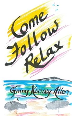 Seller image for Come Follow Relax for sale by GreatBookPricesUK