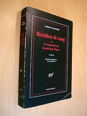 Imagen del vendedor de Mridien de sang ou le rougeoiement du soir dans l'Ouest a la venta por Au Coeur  l'Ouvrage