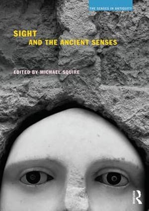 Seller image for Sight and the Ancient Senses for sale by AHA-BUCH GmbH