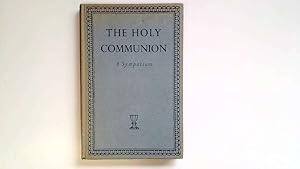 Immagine del venditore per Holy Communion: a symposium venduto da Goldstone Rare Books