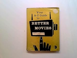 Imagen del vendedor de Your A-Z guide to better movies a la venta por Goldstone Rare Books