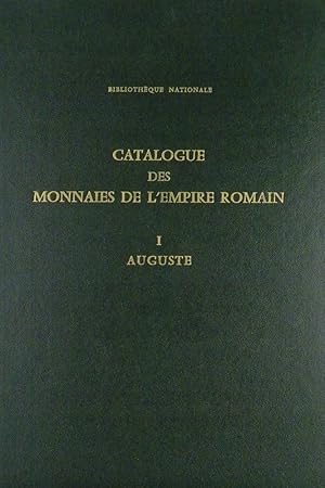 CATALOGUE DES MONNAIES DE L'EMPIRE ROMAIN. I: AUGUSTE