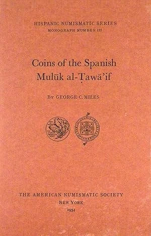 COINS OF THE SPANISH MULUK AL-TAWA'IF