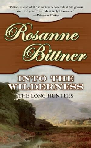 Seller image for Into the Wilderness: The Long Hunters (Westward America!, 1) for sale by Reliant Bookstore