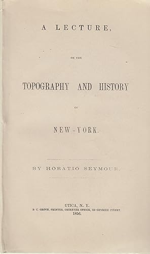 Immagine del venditore per A lecture, of the topography and history of New-York. venduto da PRISCA