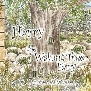 Seller image for Harry the Walnut Tree Fairy for sale by GreatBookPricesUK